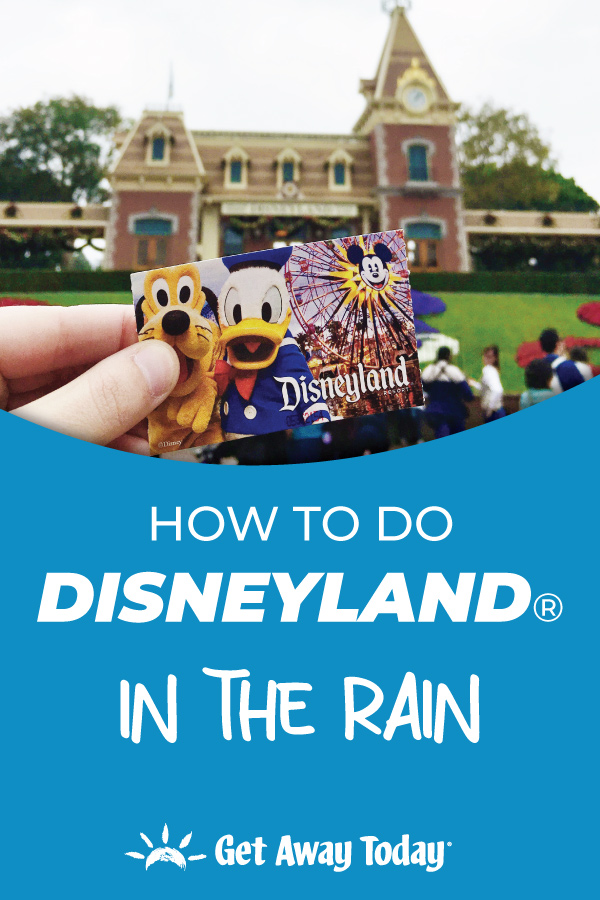 How to do Disneyland in the Rain