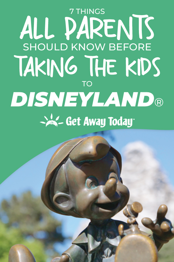 7 Things All Parents Should Know Before Taking the Kids to Disneyland