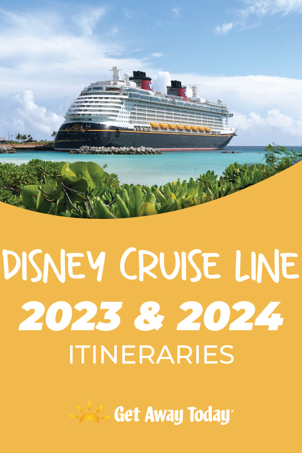 2023 & 2024 Disney Cruise Line Itineraries