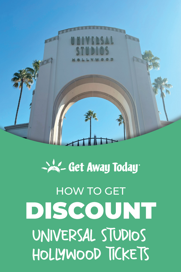 How to Get Discount Universal Studios Hollywood Tickets