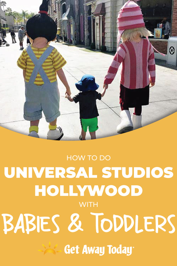 How To Do Universal Studios Hollywood with Toddlers