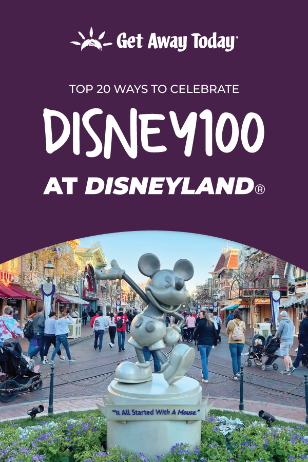 Top Ways to Celebrate Disney100 at Disneyland