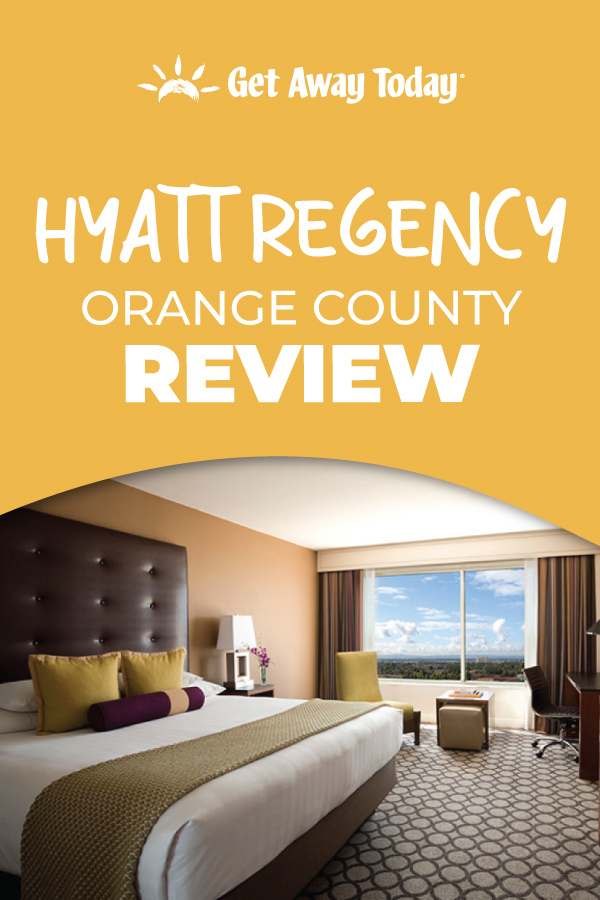 Hyatt Regency Orange County Review