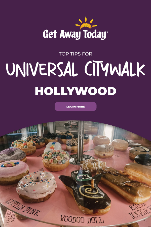 10 Tips for Universal CityWalk Hollywood