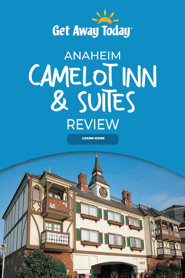 Anaheim Camelot Inn & Suites Review || Get Away Today
