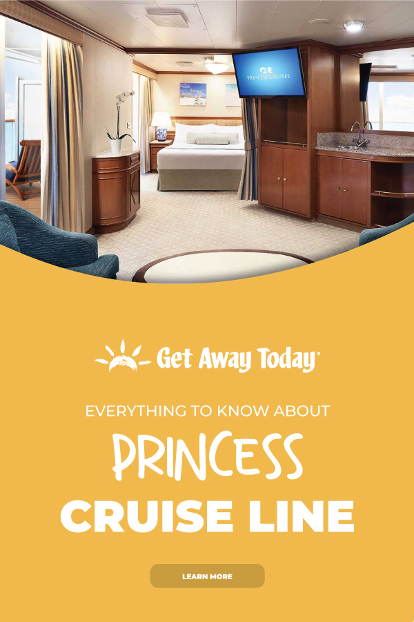 Everything to Know About Princess Cruise Line || Get Away Today