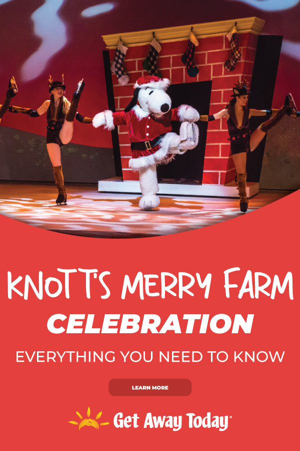 Knott's Merry Farm Celebration || Get Away Today