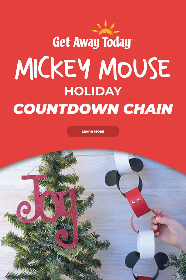 Mickey Mouse Holiday Countdown Chain || Get Away Today