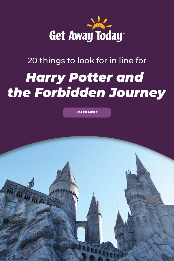 20 Things to look for in line for Harry Potter and the Forbidden Journey || Get Away Today