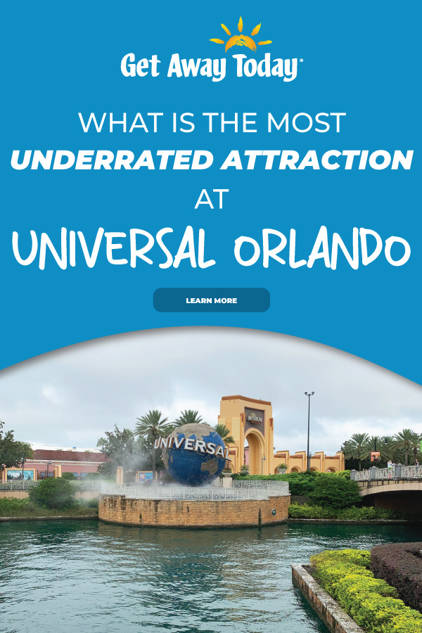 What is the most underrated attraction at Universal Orlando Resort? || Get Away Today
