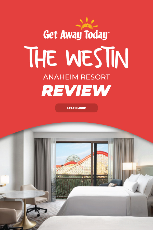 The Westin Anaheim Resort Review || Get Away Today