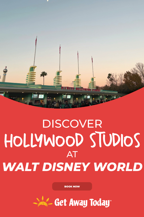 Discover Hollywood Studios at Walt Disney World Resort || Get Away Today