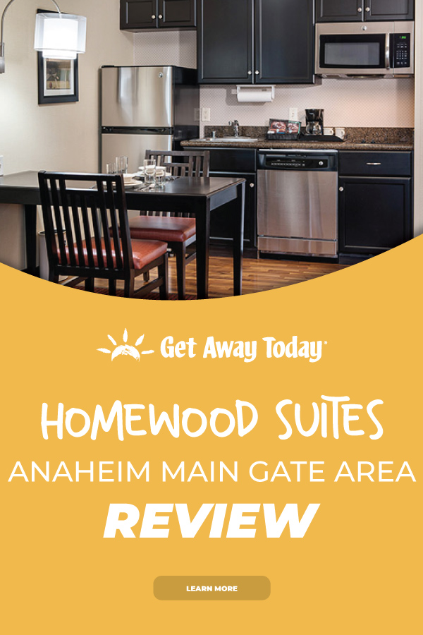 Homewood Suites by Hilton Anaheim Main Gate Area || Get Away Today
