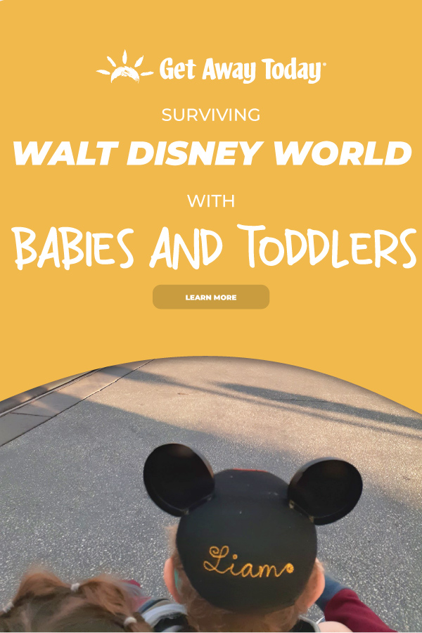 Surviving Disney World with Toddlers and Babies || Get Away Today