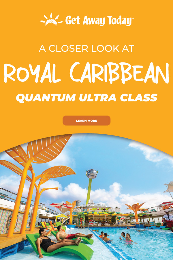A Closer Look at Royal Caribbean Quantum Ultra Class || Get Away Today