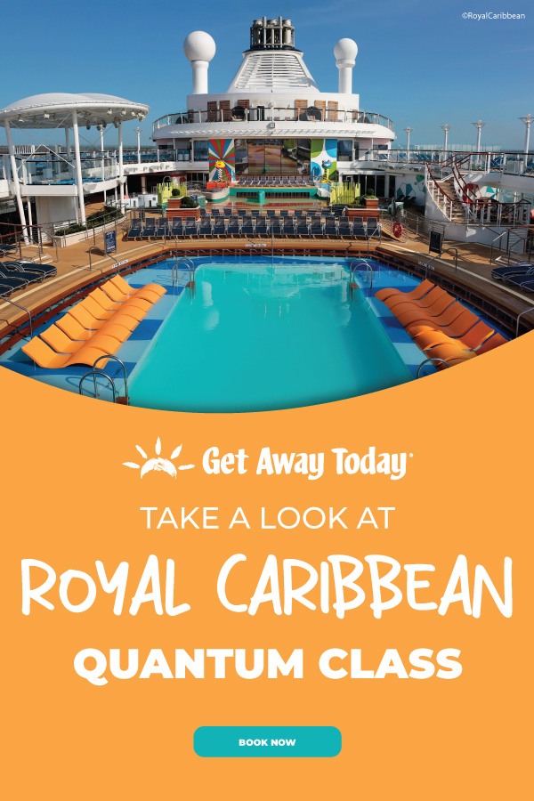 Take a Look at Royal Caribbean Quantum Class || Get Away Today