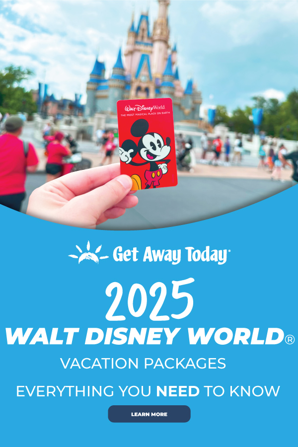 Walt Disney World Vacation Packages - Everything You Need to Know || Get Away Today