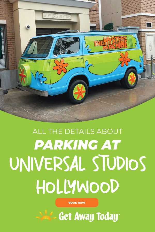 Parking at Universal Studios Hollywood: All the Details || Get Away Today