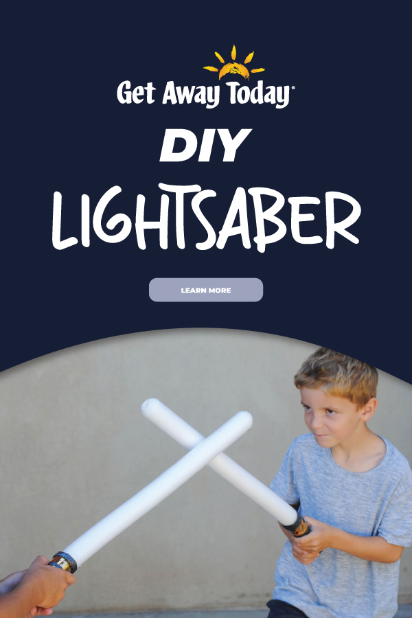 DIY Lightsaber || Get Away Today