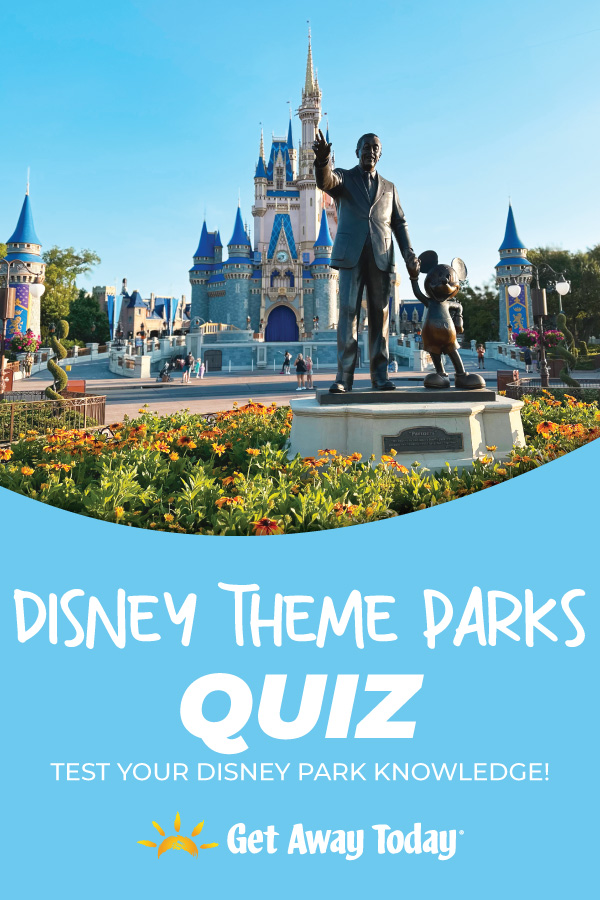 Which Disney Theme Park— How Well Do You Know Disney Quiz || Get Away Today