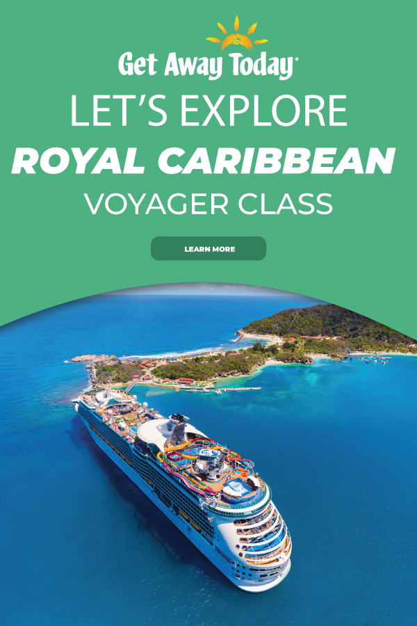 Let's Explore Royal Caribbean Voyager Class || Get Away Today