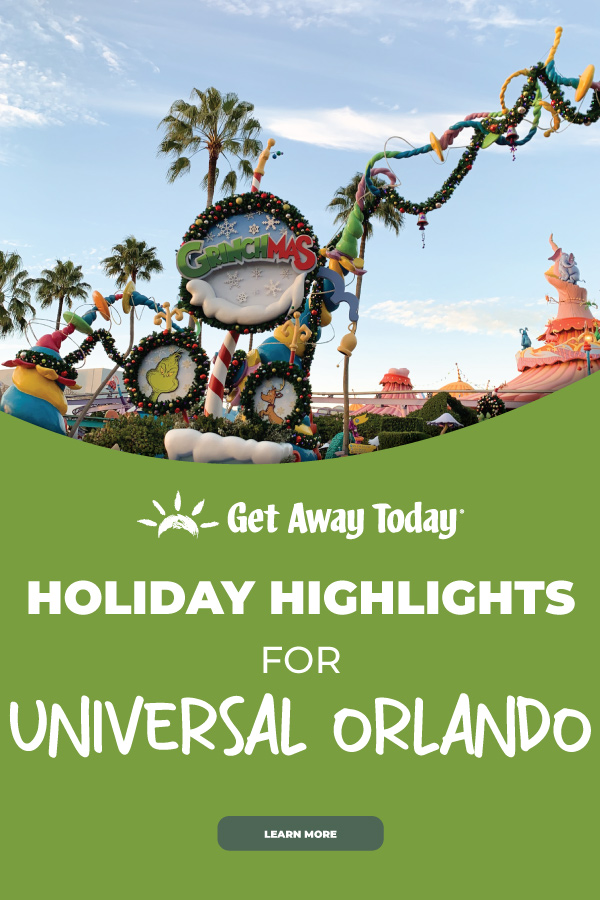 Holiday Highlights at Universal Orlando || Get Away Today