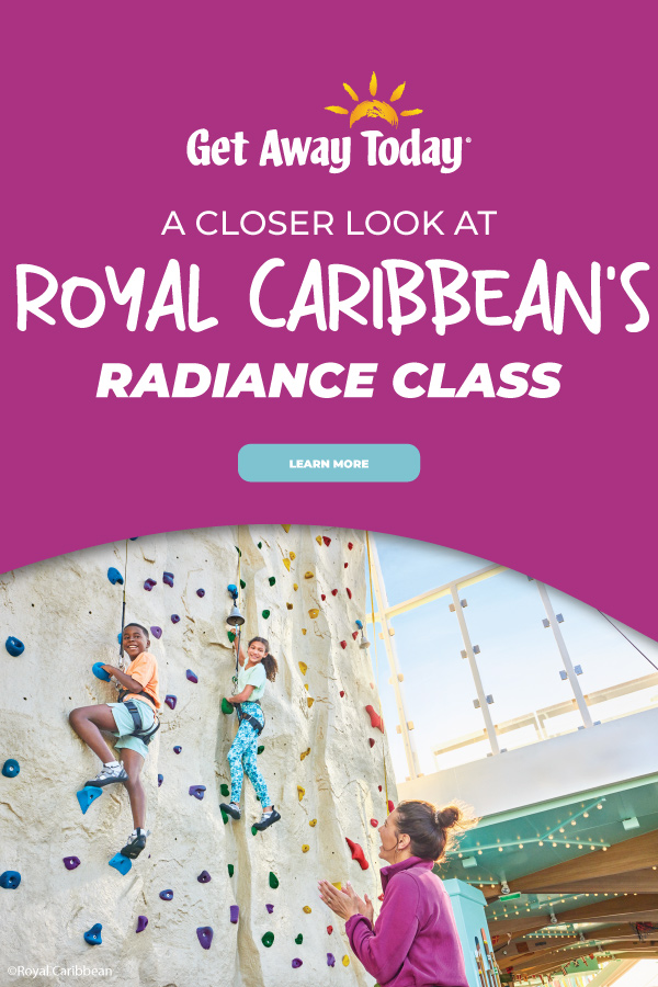 Closer Look at Royal Caribbean Radiance Class || Get Away Today