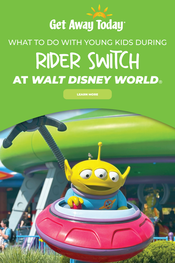 What to Do with Young Kids During Rider Switch at Disney World || Get Away Today