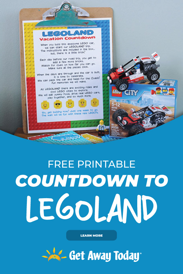 Free Countdown to LEGOLAND Printable || Get Away Today