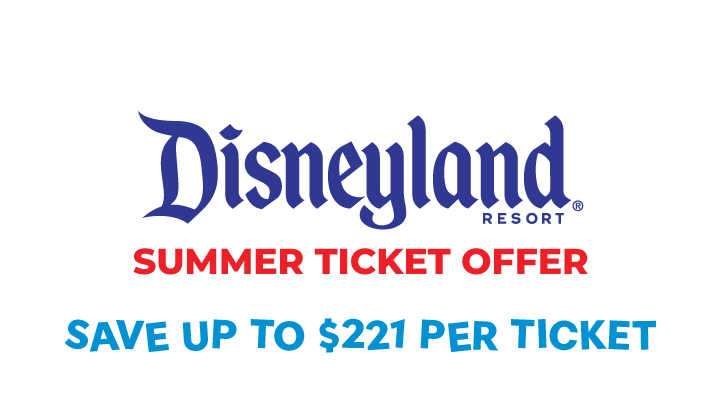 DISNEYLAND® Resort Summer Ticket Offer