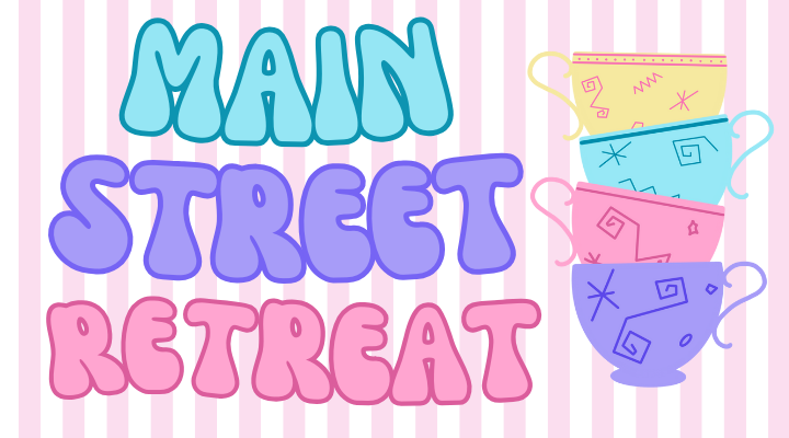 Main Street Retreat 2025