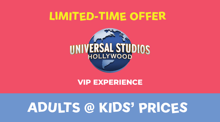 Universal Studios Hollywood - VIP Experience - <b><font color=red>Adults at Kids' Prices</font></b>