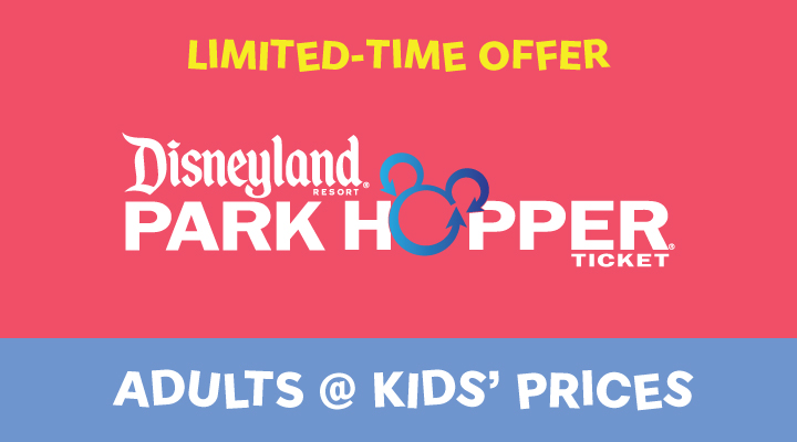 DISNEYLAND® PARK HOPPER® E-Tickets - <b><font color=red>Adults at Kids' Prices</font></b>