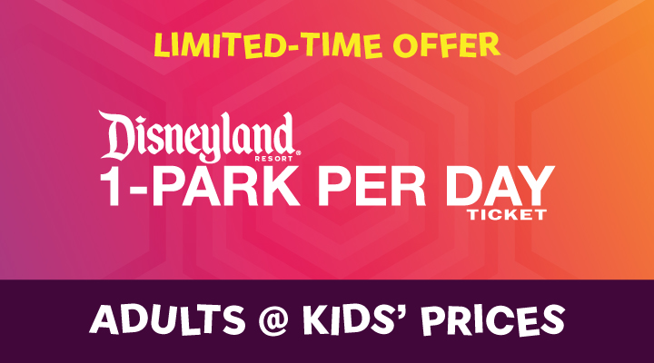 DISNEYLAND® 1-Park per Day E-Tickets - <b><font color=red>Adults at Kids' Prices</font></b>